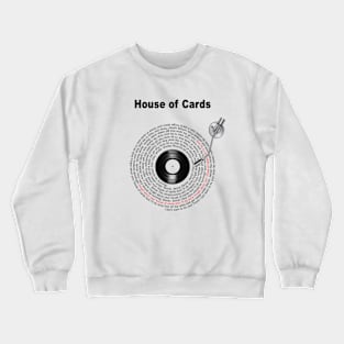 Forget about your house (Radiohead) Crewneck Sweatshirt